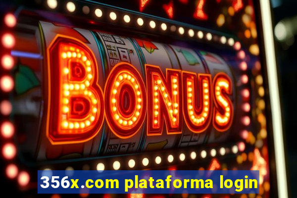 356x.com plataforma login